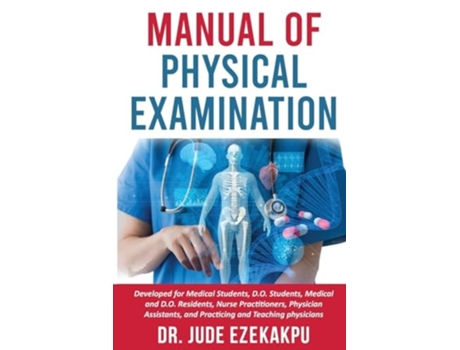 Livro Manual of Physical Examination de Jude Ezekakpu (Inglês)