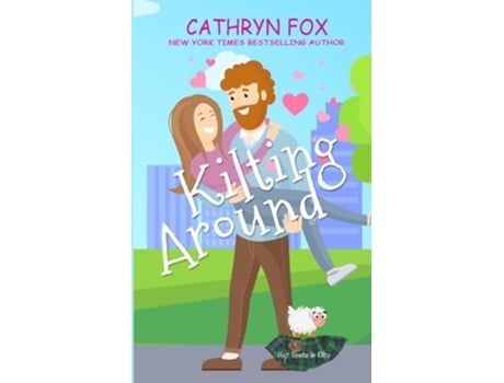Livro Kilting Around Steamy Romantic Comedy Hot Scots in Kilts de Cathryn Fox (Inglês)