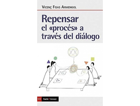 ICARIA EDITORIAL - Livro Repensar El Proces A Traves Del Dialogo de Vicenç Fisas (Espanhol) Livro Repensar El Proces A Traves Del Dialogo de Vicenç Fisas (Espanhol)