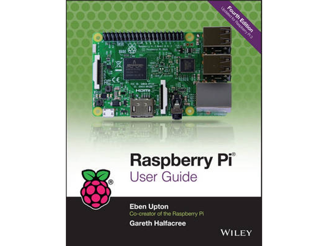 Livro Raspberry Pi User Guide 4e de Eben Upton e Gareth Halfacree (Inglês)