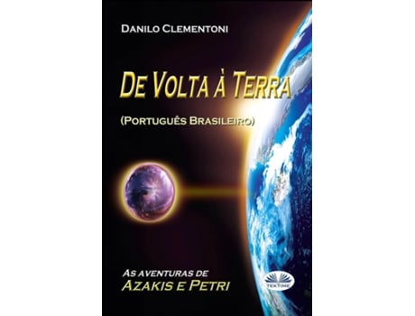 Livro De Volta à Terra As aventuras de Azakis e Petri de Clementoni, Danilo et al. (Inglês)
