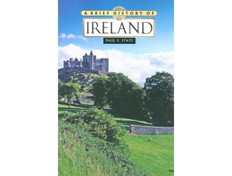 Livro A Brief History of Ireland de Paul F State (Inglês)