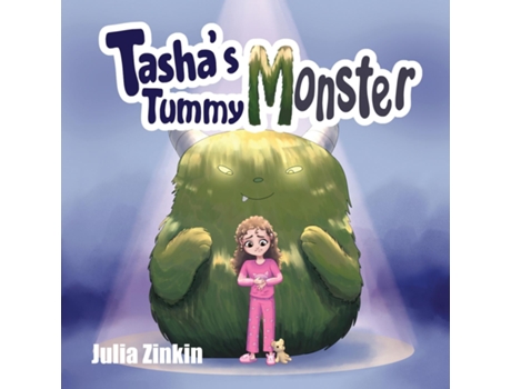 Livro Tashas Tummy Monster de Julia Zinkin (Inglês)
