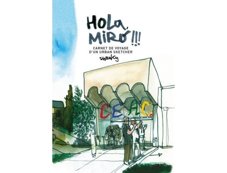 Livro Hola Miró: Carbet De Viyage DUn Urban Sketcher de Vários Autores