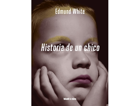 Livro Historia De Un Chico de Edmund White (Espanhol)