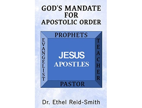 Livro Gods Mandate For Apostolic Order Understanding Kingdom Apostolic Order de Dr Ethel Reid-Smithl (Inglês)