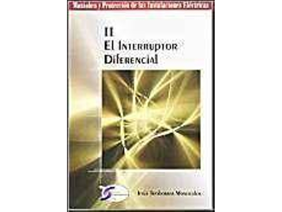 Livro El Interruptor Diferencial de Jesús Trashorras Montecelos (Espanhol)
