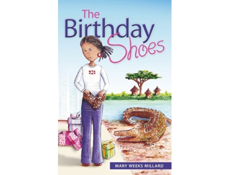 Livro The Birthday Shoes de Mary Weeks Millard (Inglês)