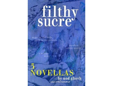 Livro Filthy Sucre De Nod Ghosh (inglês)