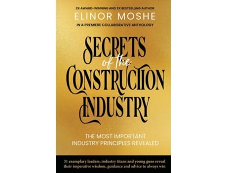 Livro Secrets of the Construction Industry The Most Important Industry Principles Revealed de Moshe e Elinor (Inglês)