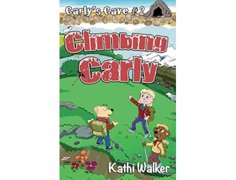 Livro Climbing Carly Carlys Cave de Kathi Walker (Inglês)