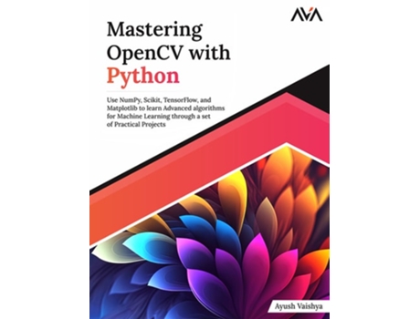 Livro Mastering OpenCV with Python de Ayush Vaishya (Inglês)
