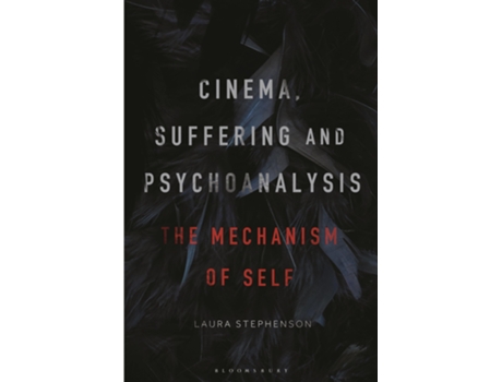 Livro Cinema, Suffering and Psychoanalysis de Laura Stephenson (Inglês - Capa Dura)