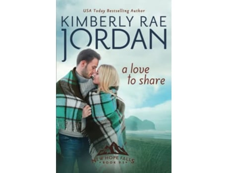 Livro A Love to Share A Christian Romance New Hope Falls de Kimberly Rae Jordan (Inglês)