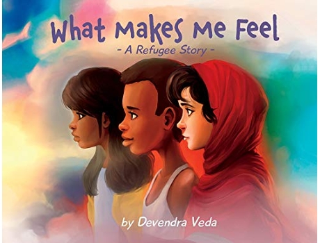 Livro What Makes Me Feel A Refugee Story A Refugee Story de Devendra Veda (Inglês)