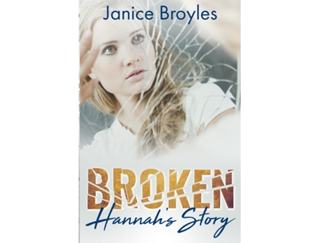 Livro Broken Hannahs Story de Janice Broyles (Inglês)