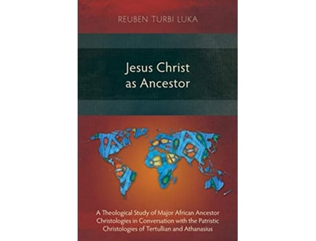Livro Jesus Christ as Ancestor de Reuben Turbi Luka (Inglês)