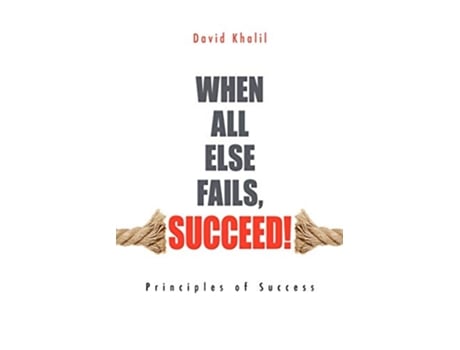 Livro When All Else Fails Succeed de David Khalil (Inglês)