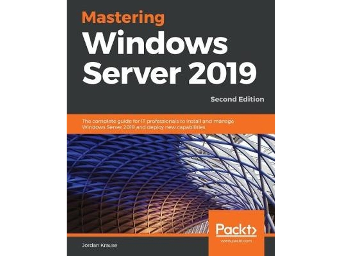Livro Mastering Windows Server 2019 de Jordan Krause (Inglês)
