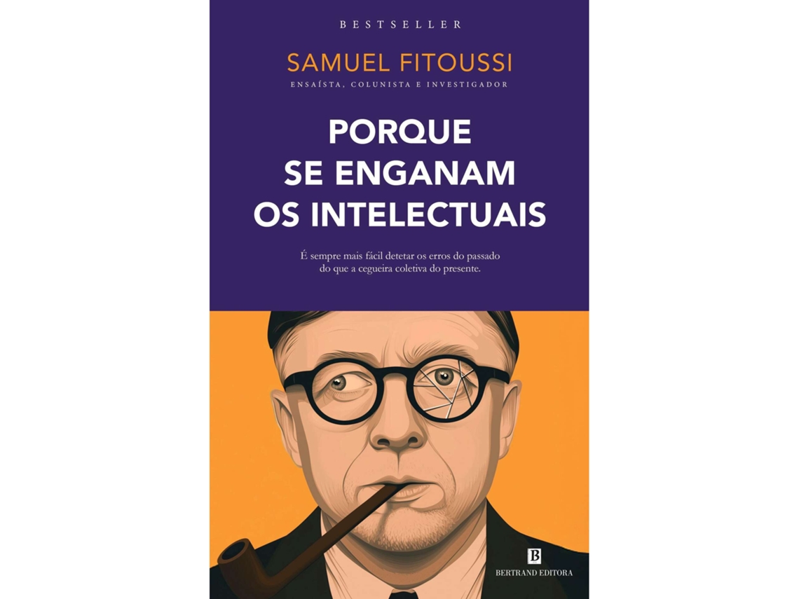 Livro Porque Se Enganam Os Intelectuais De Samuel Fitoussi (português)