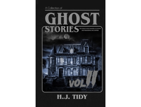 Livro Ghost Stories Vol Ii De Hj Tidy (inglês - Capa Dura)