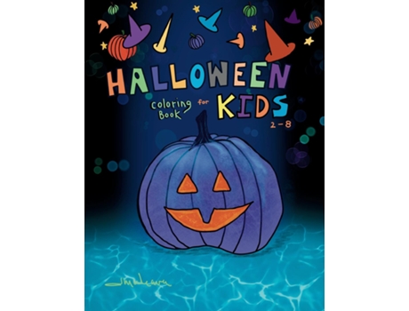 Livro Halloween Coloring Book For Kids 2-8 de Jan M Weaver (Inglês)