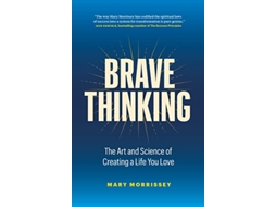 Livro Brave Thinking de Mary Morrissey (Inglês - Capa Dura)
