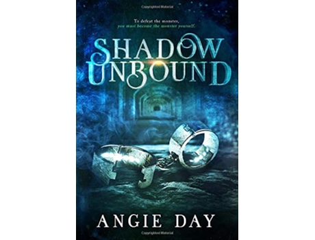 Livro Shadow Unbound 2 Legends Shadows Saga de Angie Day (Inglês)
