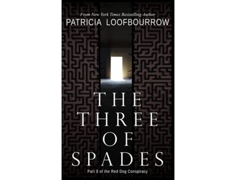 Livro The Three Of Spades Part 8 Of The Red Dog Conspiracy De Patricia Loofbourrow (inglês - Capa Dura)