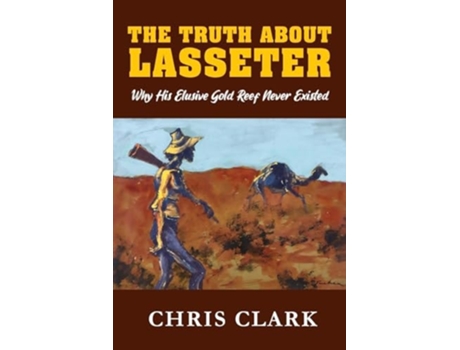 Livro The Truth About Lasseter de Chris Clark (Inglês)