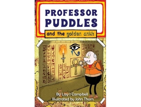 Livro Professor Puddles And The Golden Ankh De Campbell, Lizy Et Al. (inglês)