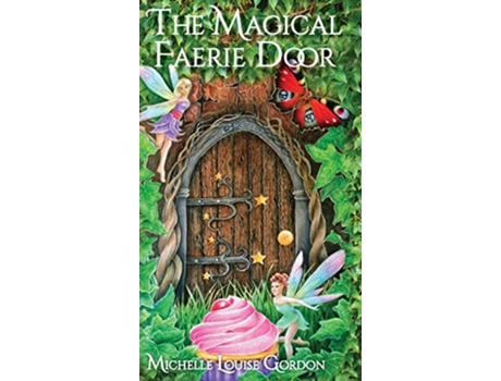 Livro The Magical Faerie Door 1 Magical Doorway de Michelle Gordon (Inglês)