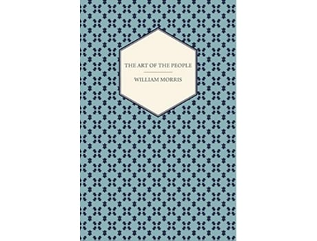 Livro The Art of the People de William Morris (Inglês)