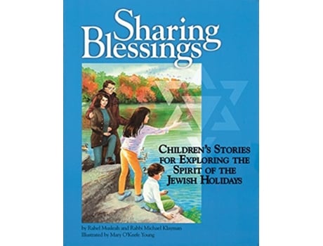 Livro Sharing Blessings Childrens Stories for Exploring the Spirit of the Jewish Holidays de Rahel Musleah Michael Klayman Mary OKeefe Young (Inglês)