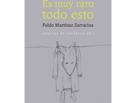 Livro Es Muy Raro Todo Esto de Pablo Martínez Zarracina (Espanhol)