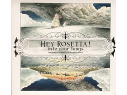 CD Hey Rosetta! - Into Your Lungs (And Around In Your Heart And On Through Your Blood)