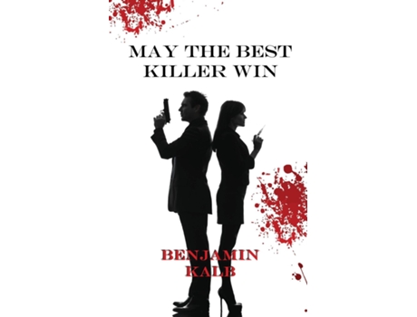 Livro May the Best Killer Win de Benjamin Kalb (Inglês)