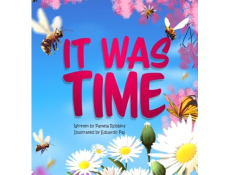Livro It Was Time de Pamela Robbins e Eduardo Paj (Inglês - Capa Dura)