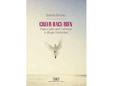Livro Creer Hace Bien de Battista Borsato (Espanhol)