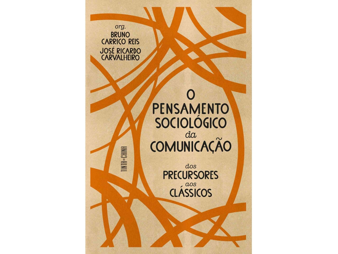 O Pensamento Sociológico Da Comunicação