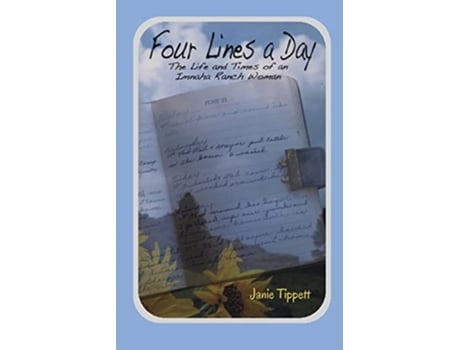 Livro Four Lines a Day The Life and Times of an Imnaha Ranch Woman de Janie Tippett (Inglês)