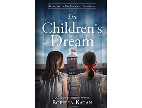 Livro The Childrens Dream The Auschwitz Twins Series de Roberta Kagan (Inglês)