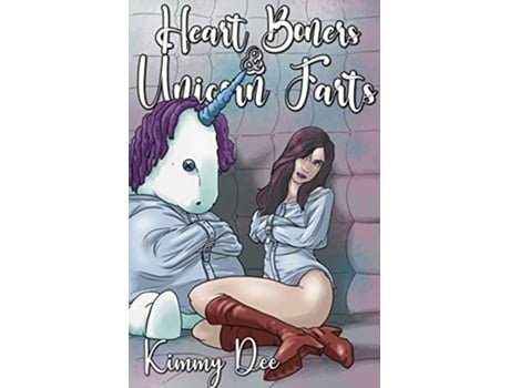 Livro Heart Boners and Unicorn Farts de Kimmy Dee (Inglês)