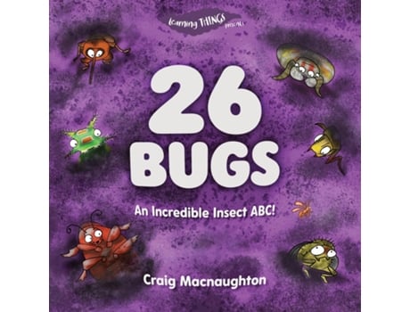 Livro 26 Bugs An Incredible Insect Abc! De Craig Macnaughton (inglês)