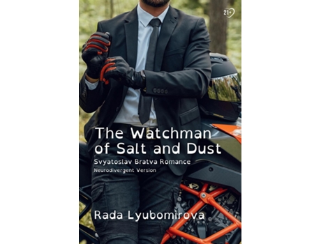 Livro The Watchman of Salt and Dust Svyatoslav Bratva Romance Neurodivergent Version de Rada Lyubomirova (Inglês)