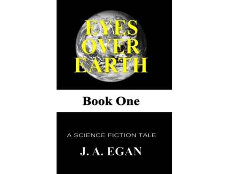 Livro Eyes Over Earth Book One De John Andrew Egan (inglês)