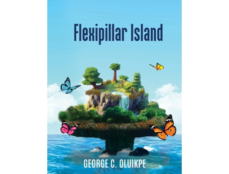 Livro Flexipillar Island de George C Oluikpe (Inglês)