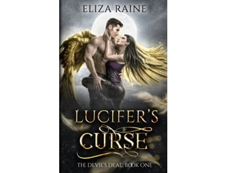 Livro Lucifers Curse A Forbidden Fated Mates Romance The Devils Deal de Eliza Raine (Inglês)