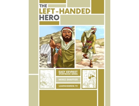 Livro The Left Handed Hero An Easy Eevreet Story de Miiko Shaffier e Chana Grosser (Inglês)