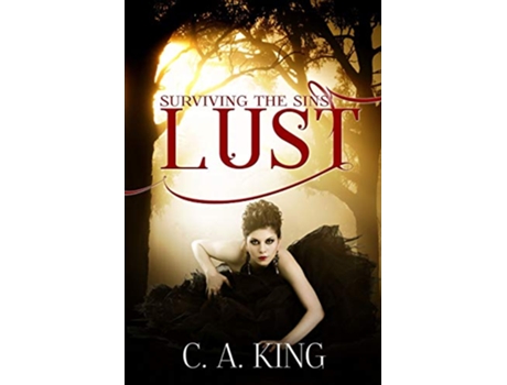 Livro Surviving the Sins LUST LUST de C A King (Inglês)